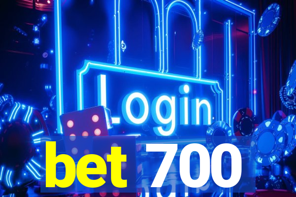bet 700